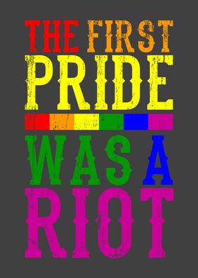 THE FIRST PRIDE WAS A RIOT