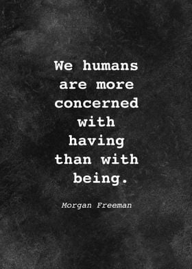 Morgan Freeman Quote D022
