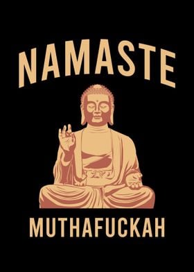 Namaste muthafuckah