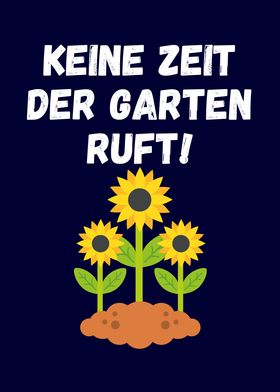 Keine Zeit der Garten ruft