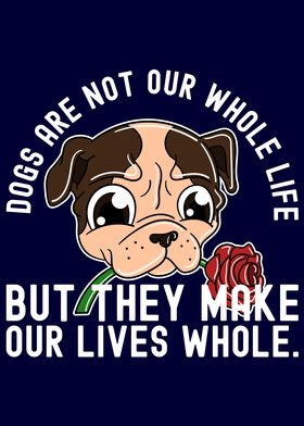 Dogs Are Whole Life