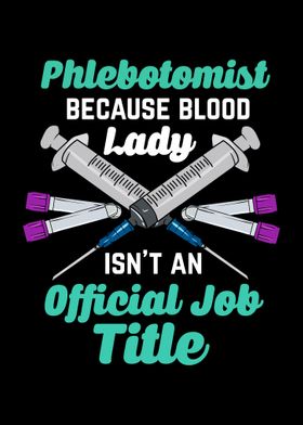 Phlebotomist Blood Lady