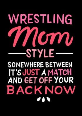 Wrestling Mom Style