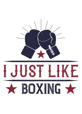 I just like boxing