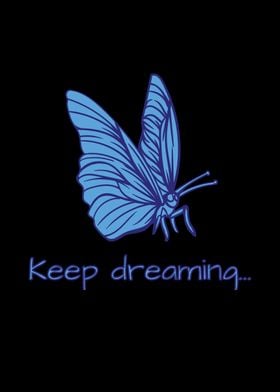 Butterfly Keep Dreaming