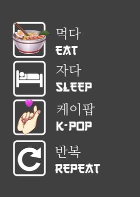 Eat Sleep KPop Repeat