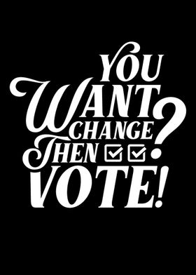 Change Then Vote