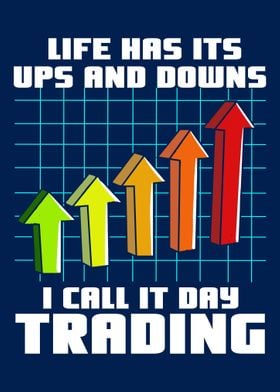 Day Trader Life Ups Downs