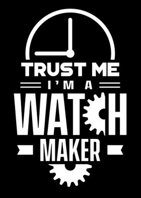 Trust Me Watchmaker