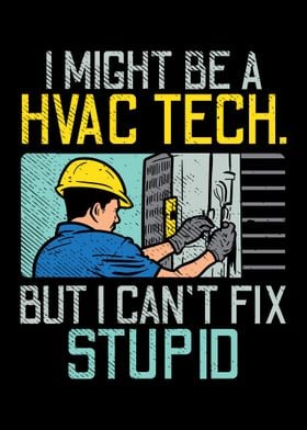 I Might Be A HVAC Tech But