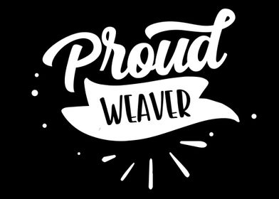 Proud Weaver