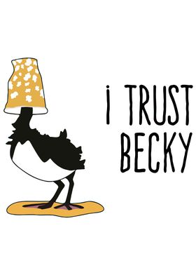 I trust Becky
