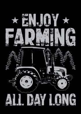 Enjoy Farming All Day Long