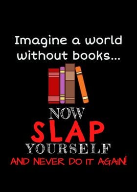 Imagine A World No Books