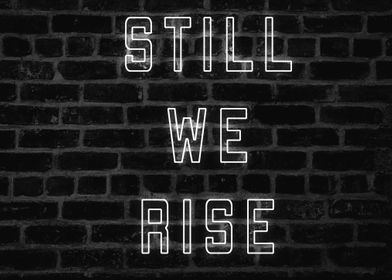 Still We Rise