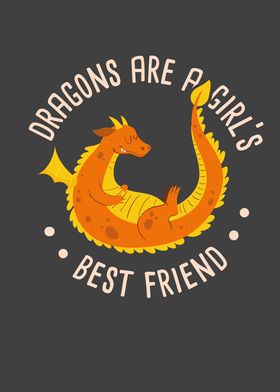 Dragons Are A Girls Best