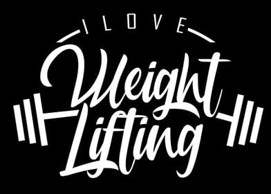 I love Weightlifting