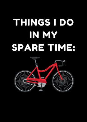 Things Do Spare Time Bike