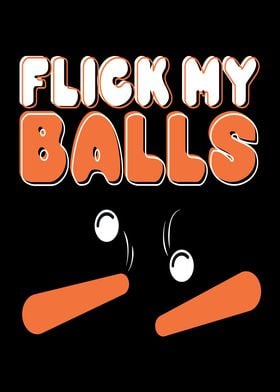 Flick My Balls Pinball