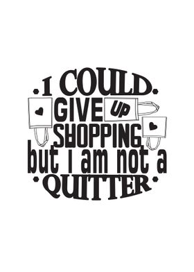 Quitter Shopping