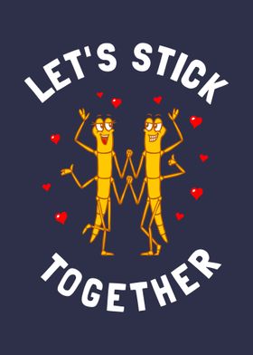 Lets Stick Together