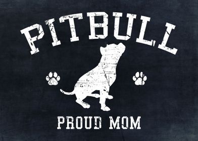 Pitbull Proud Mom