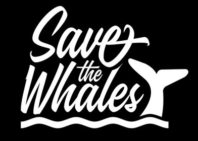 Save the whales