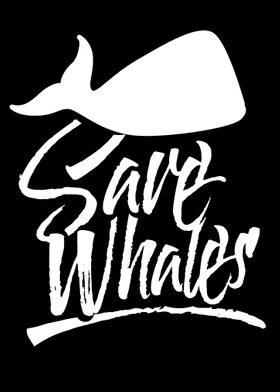 Save the whales