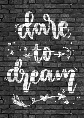 Dare to dream Wall Art