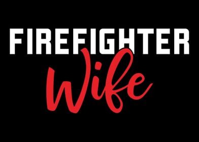 Firefighter Wife Fire Wife