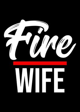 Fire Wife Fire Wife Firema