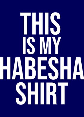 This is my Habesha Shirt E