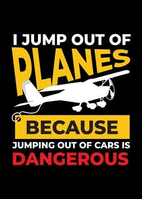 I Jump Out Of Planes