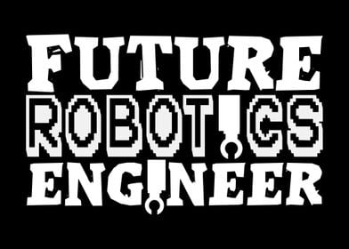 Future Robotics Engineer