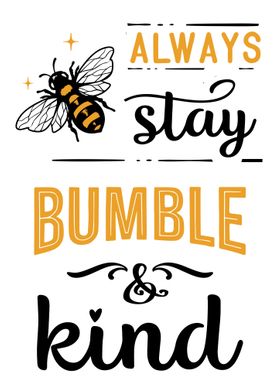 Always Stay Bumble
