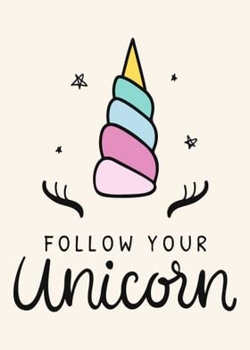 Follow your unicorn