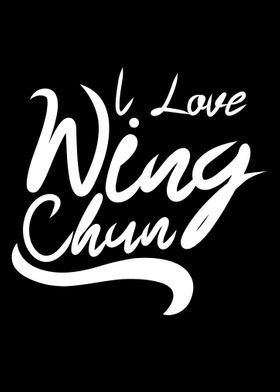 I love Wing Chun