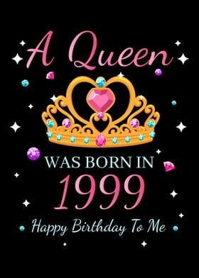 A Queen Was Born In 1999