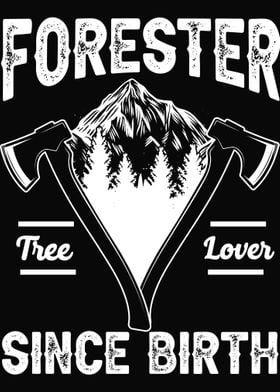 Forester Woodworker Forest