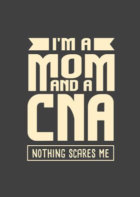 Im a Mom and A Cna