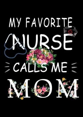 Nurse Calls Me Mom