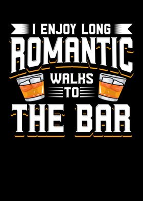 I Enjoy Long Romantic Walk