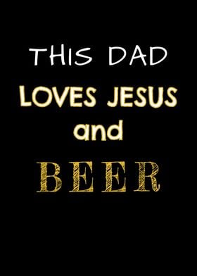 This Dad Loves Jesus Beer