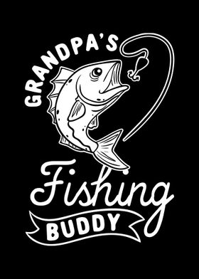 Grandpas Fishing Buddy