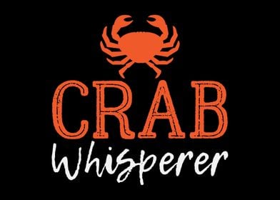 Crab Whisperer Crabs Joke