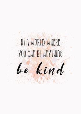 be Kind