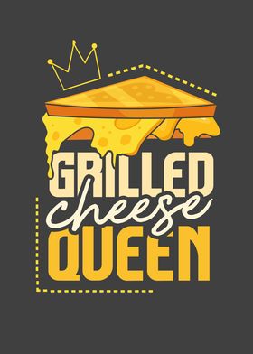 Grilled Cheese Queen Funny