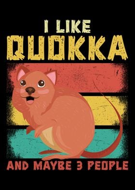 I Like Quokka And 3 People