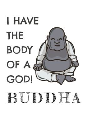 Buddha Body Of A God