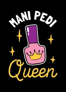 Mani Pedi Queen